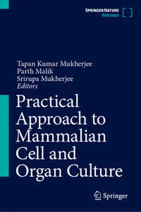 Mukherjee / Malik |  Practical Approach to Mammalian Cell and Organ Culture | Buch |  Sack Fachmedien