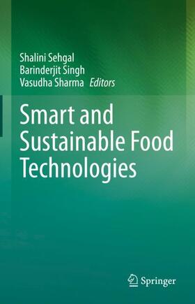 Sehgal / Sharma / Singh |  Smart and Sustainable Food Technologies | Buch |  Sack Fachmedien