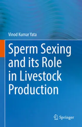 Yata |  Sperm Sexing and its Role in Livestock Production | eBook | Sack Fachmedien