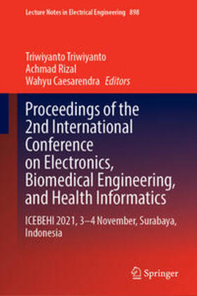 Triwiyanto / Rizal / Caesarendra |  Proceedings of the 2nd International Conference on Electronics, Biomedical Engineering, and Health Informatics | eBook | Sack Fachmedien