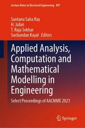 Ray / Kayal / Jafari |  Applied Analysis, Computation and Mathematical Modelling in Engineering | Buch |  Sack Fachmedien