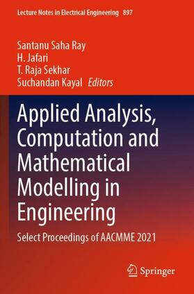 Ray / Kayal / Jafari |  Applied Analysis, Computation and Mathematical Modelling in Engineering | Buch |  Sack Fachmedien