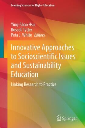 Hsu / White / Tytler |  Innovative Approaches to Socioscientific Issues and Sustainability Education | Buch |  Sack Fachmedien