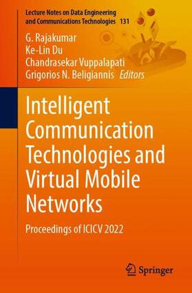 Rajakumar / Beligiannis / Du |  Intelligent Communication Technologies and Virtual Mobile Networks | Buch |  Sack Fachmedien