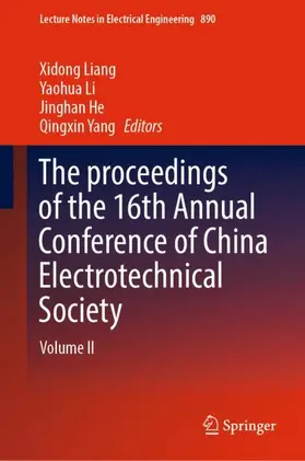 Liang / Yang / Li |  The proceedings of the 16th Annual Conference of China Electrotechnical Society | Buch |  Sack Fachmedien