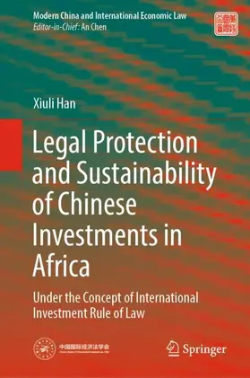 Han |  Legal Protection and Sustainability of Chinese Investments in Africa | Buch |  Sack Fachmedien