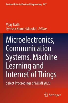 Mandal / Nath |  Microelectronics, Communication Systems, Machine Learning and Internet of Things | Buch |  Sack Fachmedien