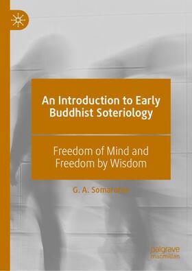 Somaratne |  An Introduction to Early Buddhist Soteriology | Buch |  Sack Fachmedien