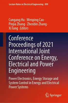 Hu / Cao / Zhang |  Conference Proceedings of 2021 International Joint Conference on Energy, Electrical and Power Engineering | eBook | Sack Fachmedien