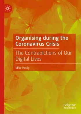 Healy |  Organising during the Coronavirus Crisis | Buch |  Sack Fachmedien