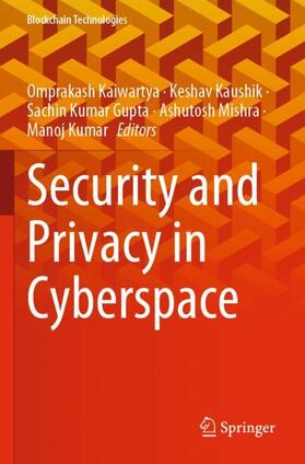 Kaiwartya / Kaushik / Kumar |  Security and Privacy in Cyberspace | Buch |  Sack Fachmedien