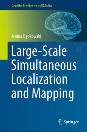 Bedkowski / Bedkowski |  Large-Scale Simultaneous Localization and Mapping | Buch |  Sack Fachmedien