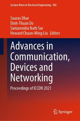 Dhar / Liu / Do |  Advances in Communication, Devices and Networking | Buch |  Sack Fachmedien