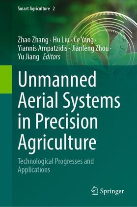Zhang / Liu / Jiang |  Unmanned Aerial Systems in Precision Agriculture | Buch |  Sack Fachmedien