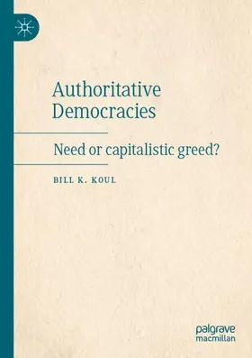 Koul |  Authoritative Democracies | Buch |  Sack Fachmedien