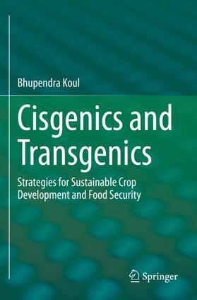 Koul |  Cisgenics and Transgenics | Buch |  Sack Fachmedien
