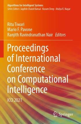 Tiwari / Ravindranathan Nair / Pavone |  Proceedings of International Conference on Computational Intelligence | Buch |  Sack Fachmedien