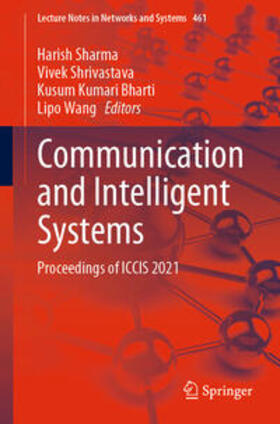 Sharma / Shrivastava / Kumari Bharti |  Communication and Intelligent Systems | eBook | Sack Fachmedien