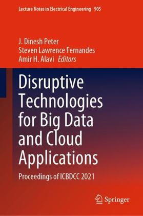 Peter / Alavi / Fernandes |  Disruptive Technologies for Big Data and Cloud Applications | Buch |  Sack Fachmedien