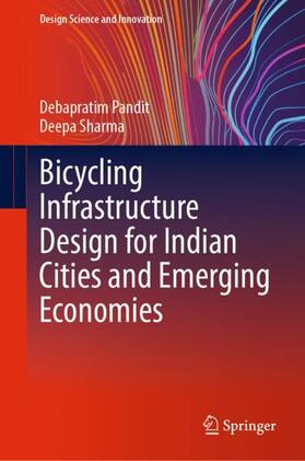 Sharma / Pandit |  Bicycling Infrastructure Design for Indian Cities and Emerging Economies | Buch |  Sack Fachmedien