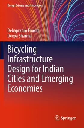 Sharma / Pandit |  Bicycling Infrastructure Design for Indian Cities and Emerging Economies | Buch |  Sack Fachmedien