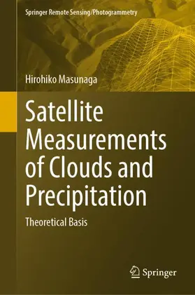 Masunaga |  Satellite Measurements of Clouds and Precipitation | Buch |  Sack Fachmedien