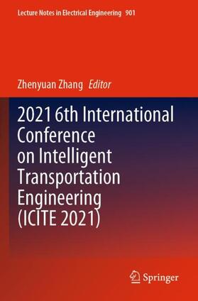 Zhang |  2021 6th International Conference on Intelligent Transportation Engineering (ICITE 2021) | Buch |  Sack Fachmedien