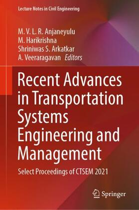 Anjaneyulu / Harikrishna / Arkatkar |  Recent Advances in Transportation Systems Engineering and Management | Buch |  Sack Fachmedien