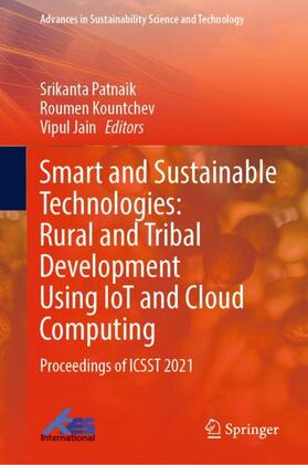 Patnaik / Jain / Kountchev |  Smart and Sustainable Technologies: Rural and Tribal Development Using IoT and Cloud Computing | Buch |  Sack Fachmedien