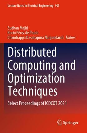 Majhi / Dasanapura Nanjundaiah / Prado |  Distributed Computing and Optimization Techniques | Buch |  Sack Fachmedien