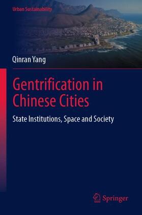 Yang |  Gentrification in Chinese Cities | Buch |  Sack Fachmedien