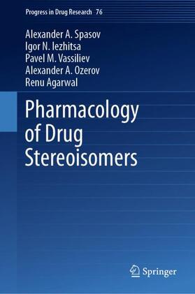 Spasov / Iezhitsa / Agarwal |  Pharmacology of Drug Stereoisomers | Buch |  Sack Fachmedien