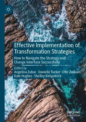 Zubac / Tucker / Kirkpatrick |  Effective Implementation of Transformation Strategies | Buch |  Sack Fachmedien