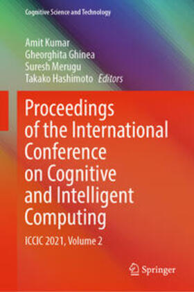 Kumar / Ghinea / Merugu |  Proceedings of the International Conference on Cognitive and Intelligent Computing | eBook | Sack Fachmedien