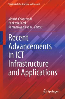 Chaturvedi / Yadav / Patel |  Recent Advancements in ICT Infrastructure and Applications | Buch |  Sack Fachmedien