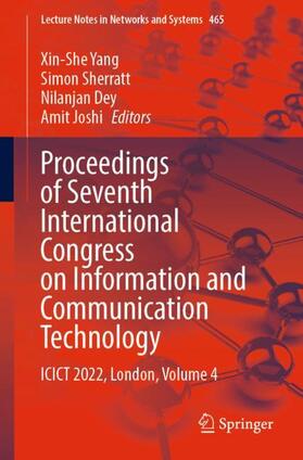 Yang / Joshi / Sherratt |  Proceedings of Seventh International Congress on Information and Communication Technology | Buch |  Sack Fachmedien