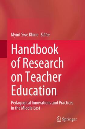 Khine |  Handbook of Research on Teacher Education | Buch |  Sack Fachmedien