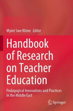 Khine |  Handbook of Research on Teacher Education | Buch |  Sack Fachmedien