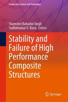 Barai / Singh |  Stability and Failure of High Performance Composite Structures | Buch |  Sack Fachmedien