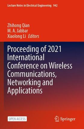 Qian / Li / Jabbar |  Proceeding of 2021 International Conference on Wireless Communications, Networking and Applications | Buch |  Sack Fachmedien