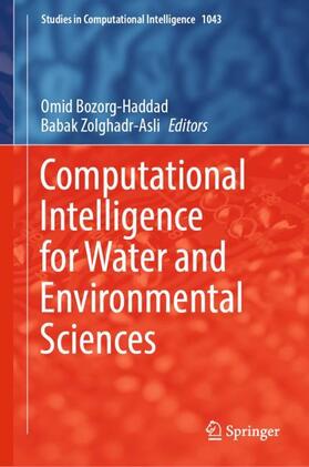 Zolghadr-Asli / Bozorg-Haddad |  Computational Intelligence for Water and Environmental Sciences | Buch |  Sack Fachmedien