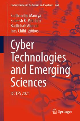 Maurya / Peddoju / Ahmad |  Cyber Technologies and Emerging Sciences | eBook | Sack Fachmedien