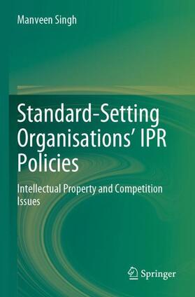 Singh |  Standard-Setting Organisations' IPR Policies | Buch |  Sack Fachmedien