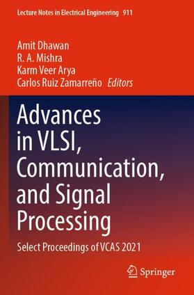 Dhawan / Zamarreño / Mishra |  Advances in VLSI, Communication, and Signal Processing | Buch |  Sack Fachmedien