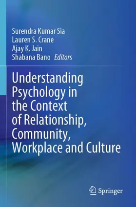 Sia / Bano / Crane |  Understanding Psychology in the Context of Relationship, Community, Workplace and Culture | Buch |  Sack Fachmedien