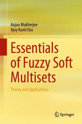 Das / Mukherjee |  Essentials of Fuzzy Soft Multisets | Buch |  Sack Fachmedien
