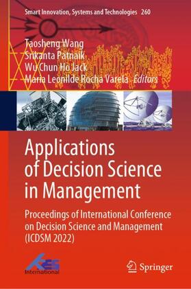 Wang / Rocha Varela / Patnaik | Applications of Decision Science in Management | Buch | 978-981-19-2767-6 | sack.de