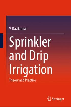 Ravikumar |  Sprinkler and Drip Irrigation | Buch |  Sack Fachmedien