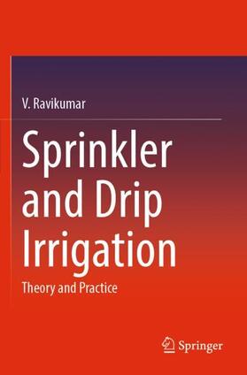 Ravikumar |  Sprinkler and Drip Irrigation | Buch |  Sack Fachmedien
