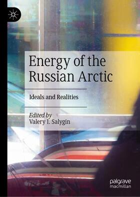 Salygin |  Energy of the Russian Arctic | Buch |  Sack Fachmedien